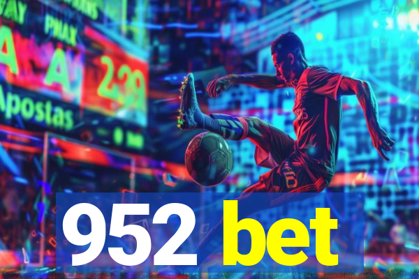 952 bet